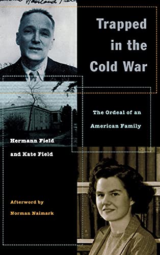 Beispielbild fr Trapped in the Cold War: The Ordeal of an American Family zum Verkauf von Midtown Scholar Bookstore
