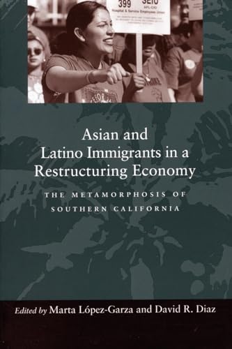 Imagen de archivo de Asian and Latino Immigrants in a Restructuring Economy : The Metamorphosis of Southern California a la venta por Better World Books