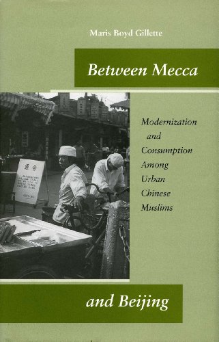 Beispielbild fr Between Mecca and Beijing : Modernization and Consumption among Urban Chinese Muslims zum Verkauf von Better World Books: West