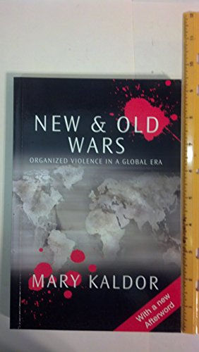 Stock image for New and Old Wars: Organized Violence in a Global Era for sale by SecondSale