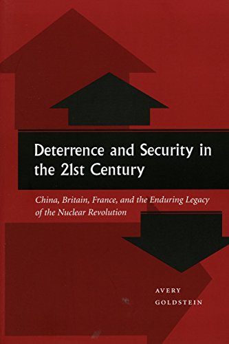 9780804737364: Deterrence and Security in the 21st Century: China, Britain, France, and the Enduring Legacy of the Nuclear Revolution