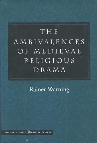 Beispielbild für The Ambivalences of Medieval Religious Drama (Figurae: Reading Medieval Culture) zum Verkauf von Wonder Book