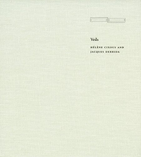 Veils (Cultural Memory in the Present) (9780804737944) by Cixous, HÃ©lÃ¨ne; Derrida, Jacques