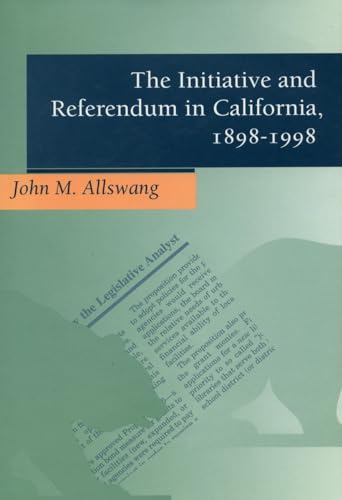 Imagen de archivo de The Initiative and Referendum in California, 18981998 a la venta por PBShop.store US