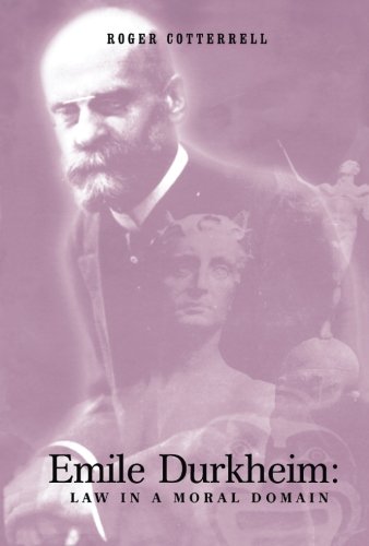 Stock image for Emile Durkheim: Law In A Moral Domain for sale by Moe's Books