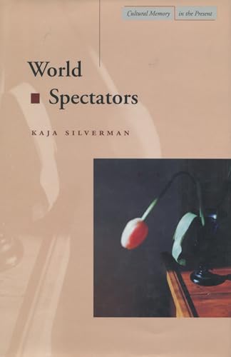 9780804738323: World Spectators (Cultural Memory in the Present)