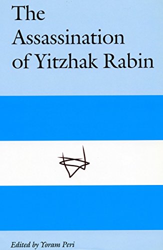 Stock image for The Assassination of Yitzhak Rabin for sale by The Book Cellar