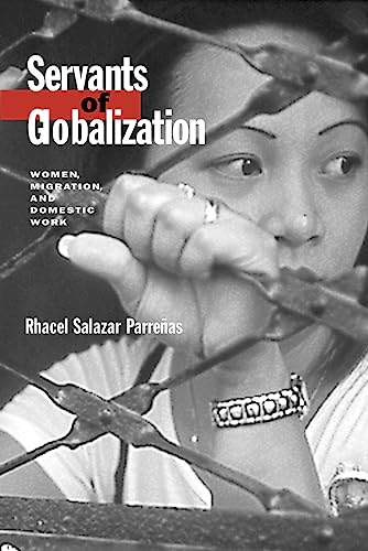 Stock image for Servants of Globalization : Women, Migration, and Domestic Work for sale by Better World Books: West