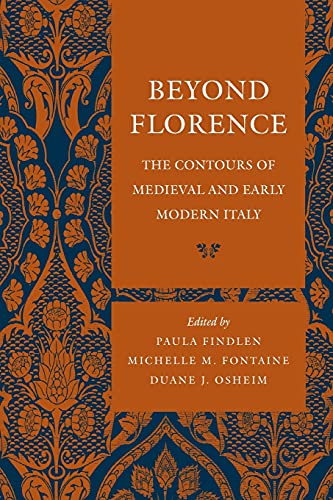 Imagen de archivo de Beyond Florence: The Contours of Medieval and Early Modern Italy a la venta por ThriftBooks-Dallas