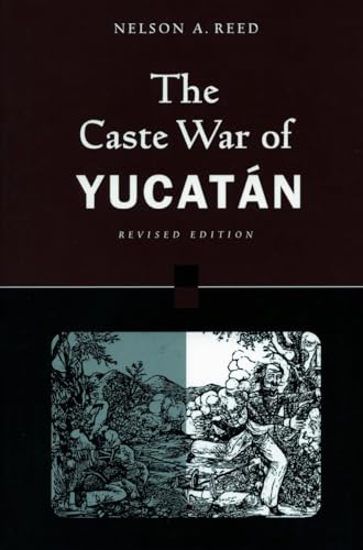 9780804740005: The Caste War of Yucatn: Revised Edition