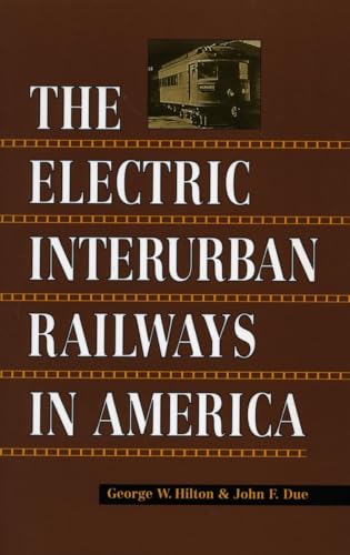 Stock image for The Electric Interurban Railways in America for sale by Books Unplugged