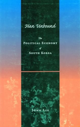 Beispielbild fr Han Unbound: The Political Economy of South Korea zum Verkauf von HPB-Red