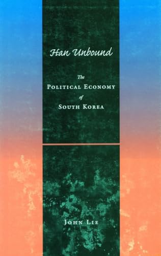 Stock image for Han Unbound: The Political Economy of South Korea for sale by HPB-Red