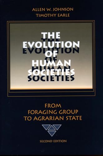 Image d'archives pour The Evolution of Human Societies: From Foraging Group to Agrarian State, Second Edition mis en vente par World of Books (was SecondSale)