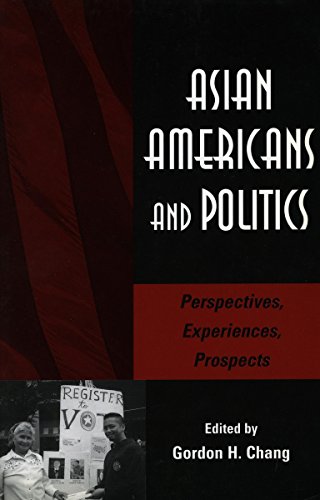 Beispielbild fr Asian Americans and Politics: Perspectives, Experiences, Prospects (Stanford Woodrow Wilson Center Press) zum Verkauf von Midtown Scholar Bookstore
