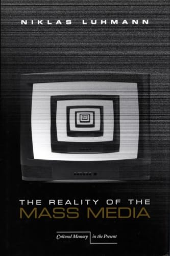 9780804740777: The Reality of the Mass Media (Cultural Memory in the Present)