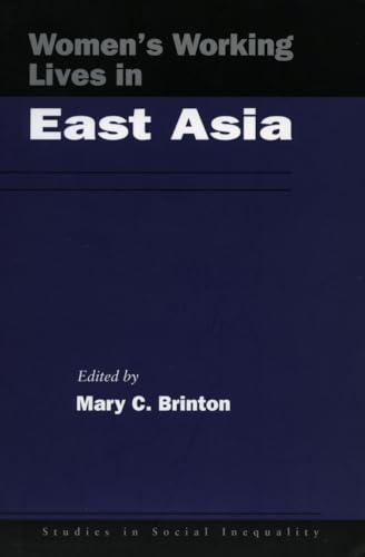 Beispielbild fr Women  s Working Lives in East Asia (Studies in Social Inequality) zum Verkauf von Midtown Scholar Bookstore