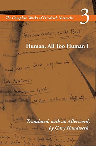 Stock image for Human, All Too Human I: Volume 3 (The Complete Works of Friedrich Nietzsche) for sale by HPB-Red