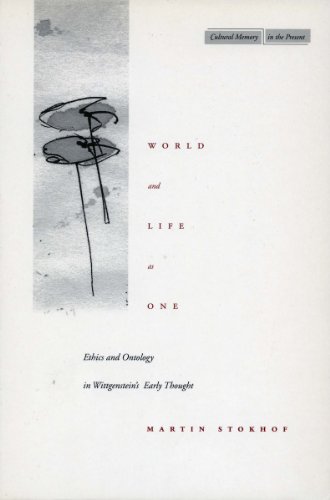 Beispielbild fr World and Life as One: Ethics and Ontology in Wittgenstein's Early Thought (Cultural Memory in the Present) zum Verkauf von Powell's Bookstores Chicago, ABAA