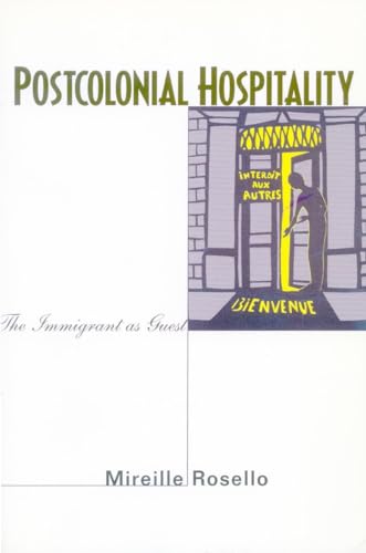 9780804742320: Postcolonial Hospitality: The Immigrant As Guest