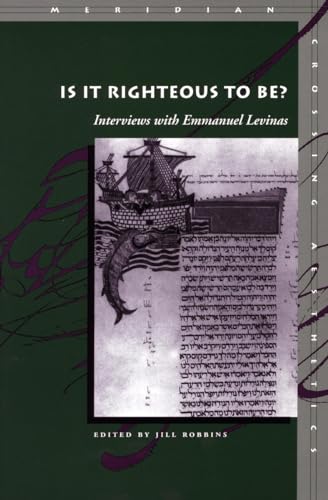 9780804743082: Is It Righteous to Be?: Interviews With Emmanuel Levinas