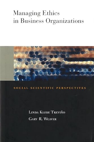 Stock image for Managing Ethics in Business Organizations : Social Scientific Perspectives for sale by Better World Books