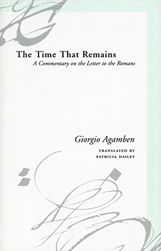 9780804743822: The Time That Remains: A Commentary on the Letter to the Romans (Meridian: Crossing Aesthetics)