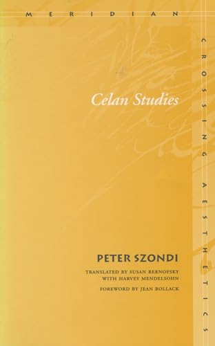 9780804744010: Celan Studies (Meridian: Crossing Aesthetics)