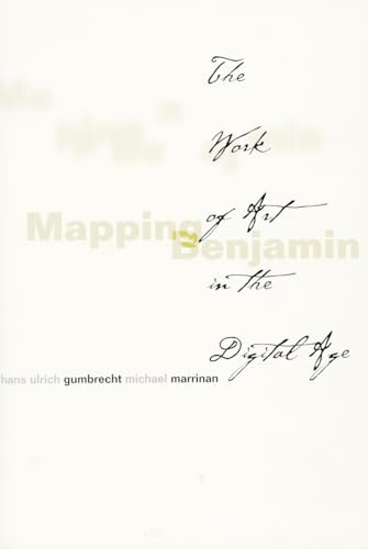 Beispielbild fr Mapping Benjamin: The Work of Art in the Digital Age (Writing Science) zum Verkauf von Amazing Books Pittsburgh