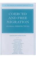 Beispielbild fr Coerced and Free Migration : Global Perspectives zum Verkauf von Better World Books