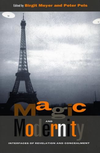 Beispielbild fr Magic and Modernity : Interfaces of Revelation and Concealment zum Verkauf von Better World Books