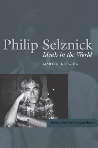 Beispielbild fr Philip Selznick: Ideals in the World (Jurists: Profiles in Legal Theory) zum Verkauf von SecondSale