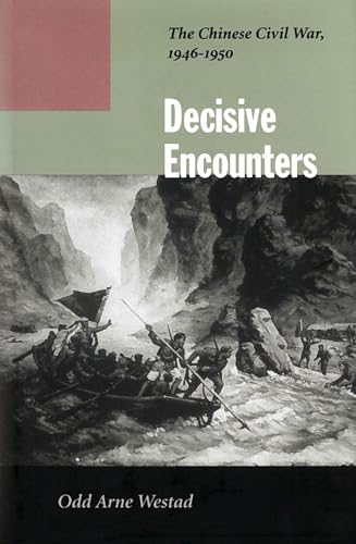 Imagen de archivo de Decisive Encounters: The Chinese Civil War, 1946-1950 a la venta por WorldofBooks