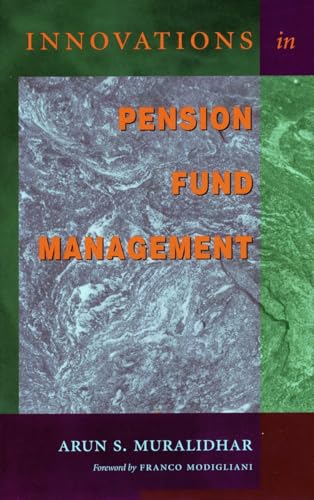 Innovations in Pension Fund Management (9780804745215) by Muralidhar, Arun S.