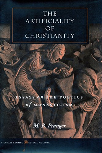 9780804745246: The Artificiality of Christianity: Essays on the Poetics of Monasticism