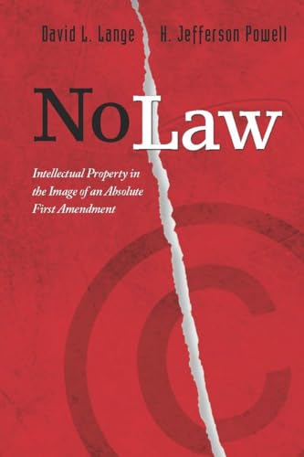 Stock image for No Law: Intellectual Property in the Image of an Absolute First Amendment for sale by ThriftBooks-Dallas