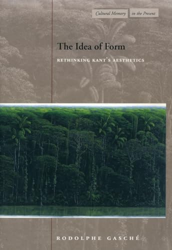 Imagen de archivo de The Idea of Form : Rethinking Kant's Aesthetics a la venta por Better World Books