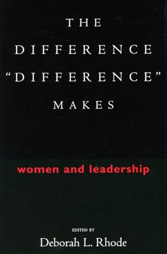 Stock image for The Difference "Difference" Makes: Women and Leadership for sale by SecondSale