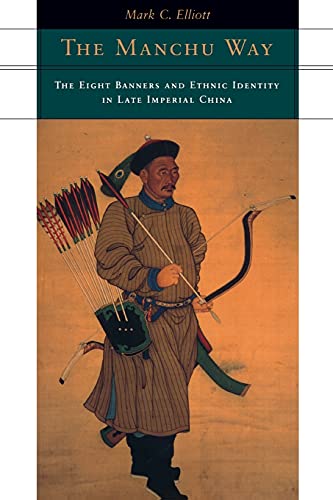 9780804746847: The Manchu Way: The Eight Banners and Ethnic Identity in Late Imperial China