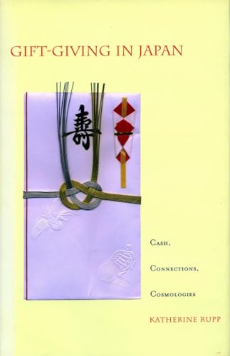 9780804747035: Gift-Giving in Japan: Cash, Connections, Cosmologies