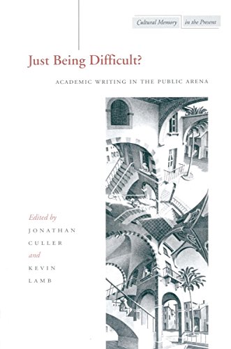 Imagen de archivo de Just Being Difficult?: Academic Writing in the Public Arena (Cultural Memory in the Present) a la venta por HPB-Red