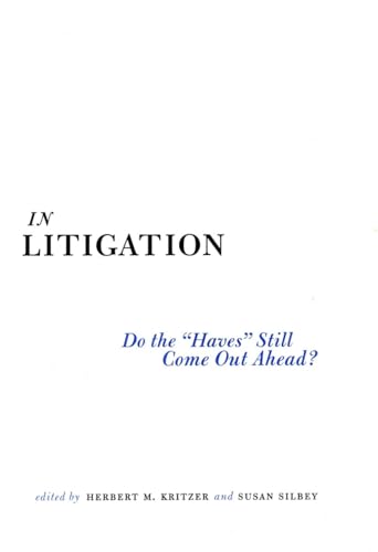 Imagen de archivo de In Litigation: Do the Haves Still Come Out Ahead? a la venta por Best and Fastest Books