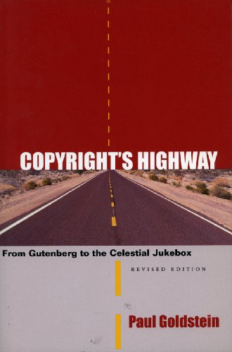 Beispielbild fr Copyright's Highway: From Gutenberg to the Celestial Jukebox zum Verkauf von Irish Booksellers