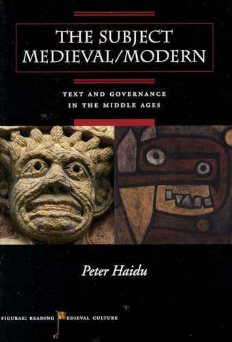 Beispielbild fr The Subject Medieval/Modern : Text and Governance in the Middle Ages zum Verkauf von Buchpark