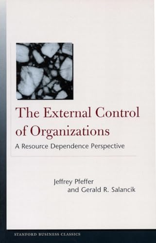 Imagen de archivo de The External Control of Organizations : A Resource Dependence Perspective a la venta por Better World Books: West