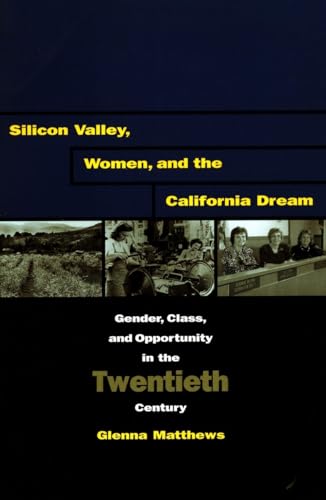 Imagen de archivo de SILICON VALLEY, WOMEN + CALIFORNIA DREAM (WEB ORDER ONLY) a la venta por PetesCheapBooks