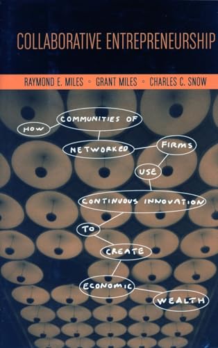 9780804748018: Collaborative Entrepreneurship: How Communities of Networked Firms Use Continuous Innovation to Create Economic Wealth