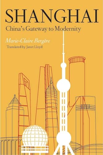 Imagen de archivo de Shanghai: China's Gateway to Modernity a la venta por Book House in Dinkytown, IOBA