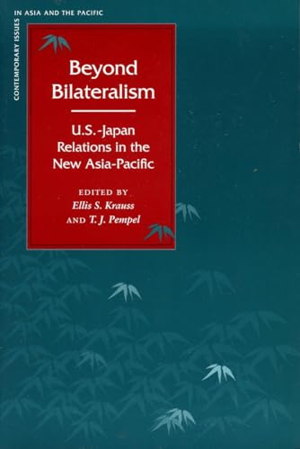 Imagen de archivo de Beyond Bilateralism: U.S.-Japan Relations in the New Asia-Pacific a la venta por ThriftBooks-Atlanta
