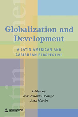 Imagen de archivo de Globalization and Development: A Latin American and Caribbean Perspective (Latin American Development Forum) a la venta por HPB-Red